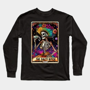 The Salty Bitch, funny skeleton tarot card Long Sleeve T-Shirt